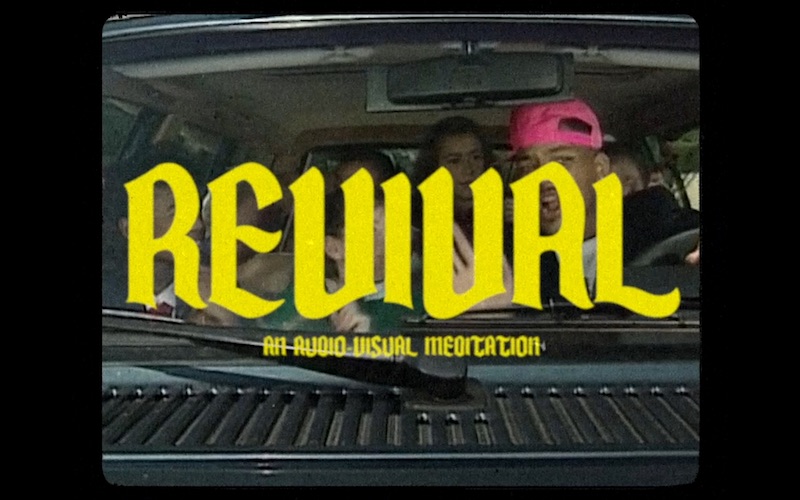 Revival! an audio-visual meditation